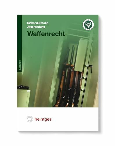 Waffenrecht (Sicher durch die Jägerprüfung. Arbeitsblätter)