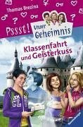 Klassenfahrt und Geisterkuss (Unser Geheimnis, Band 22)