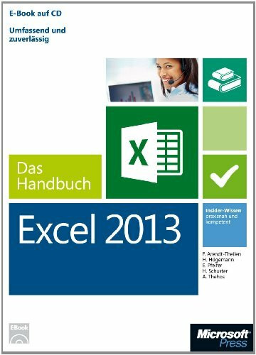 Microsoft Excel 2013 - Das Handbuch (Buch + E-Book): Insider-Wissen - praxisnah und kompetent