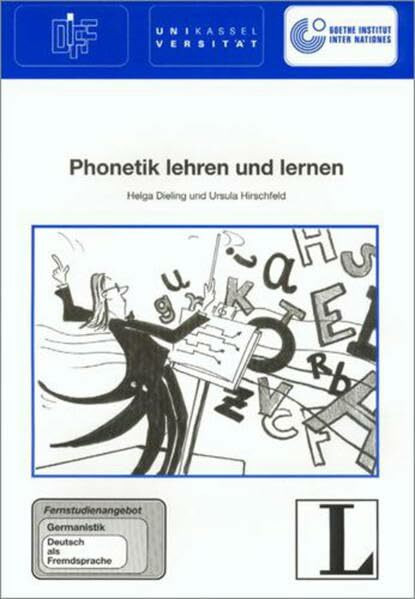 Phonetik lehren und lernen (Das Fernstudienangebot Deutsch als Fremdsprache)