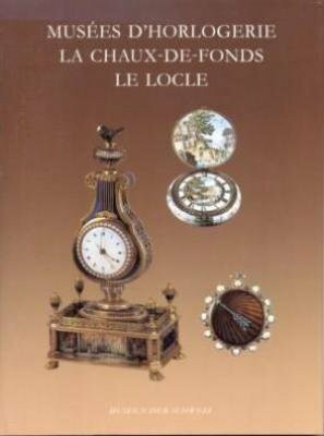 Musees d'Horlogerie, la Chaux-de-Fonds, le Locle