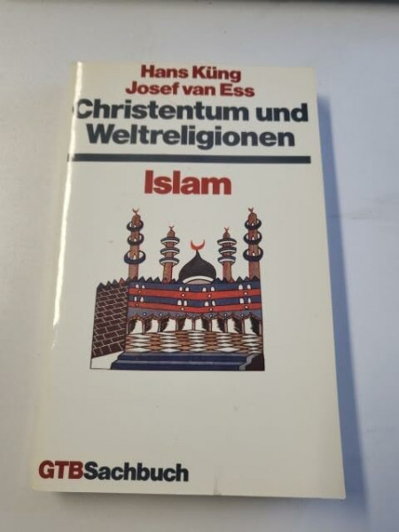 Christentum und Weltreligionen I. Islam.
