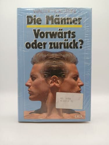 Die Männer, Vorwärts oder zurück?