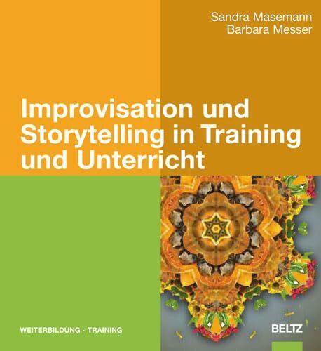 Improvisation und Storytelling in Training und Unterricht (Beltz Weiterbildung)