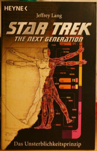 Star Trek. The Next Generation, Band 76: Das Unsterblichkeitsprinzip