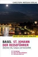 Basel St. Johann - Der Reiseführer