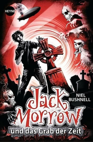 Jack Morrow und das Grab der Zeit: Roman