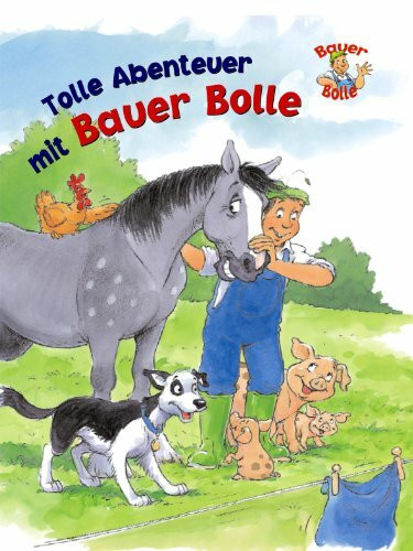 Bauernhofgeschichten mit Bauer Bolle