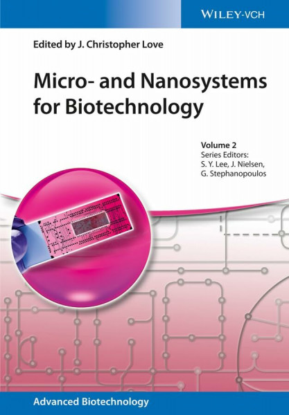 Micro- and Nanosystems for Biotechnology (Advanced Biotechnology, 2, Band 2)