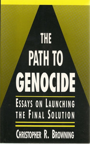 The Path to Genocide: Essays on Launching the Final Solution