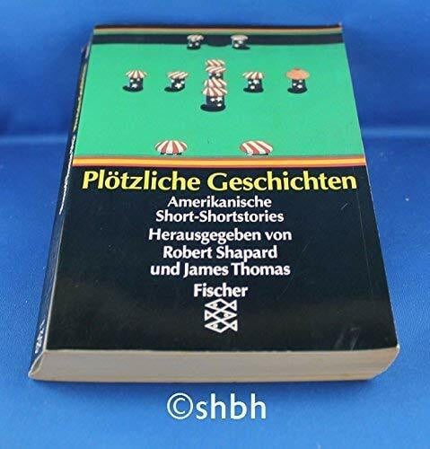 Plötzliche Geschichten: Amerikanische Short-Shortstories