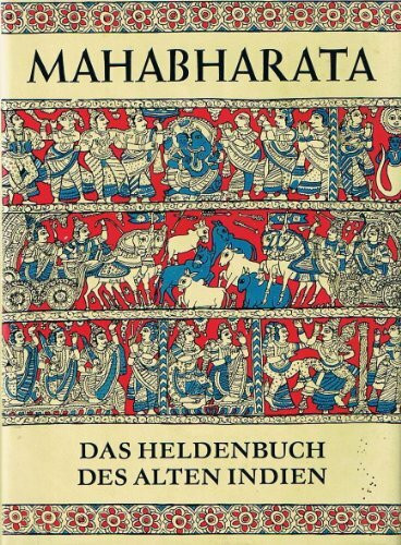 Mahabharata: Das Heldenbuch des alten Indien - Erzählt nach dem altindischen Epos des Vyasa Krishna Dvaipayana