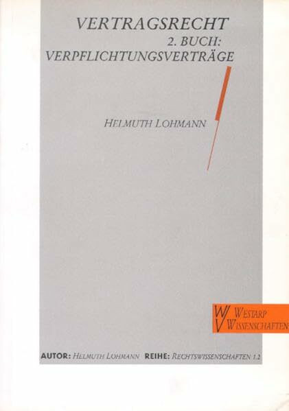 Vertragsrecht: Verpflichtungsverträge (Skripte, Lehrbücher)