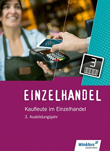 Einzelhandel: 3. Ausbildungsjahr: Schülerband: Kaufleute im Einzelhandel