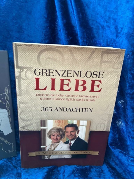 Grenzenlose Liebe: 365 Andachten - Entdecke die Liebe, die keine Grenzen kennt & täglich deinen Glauben stärkt