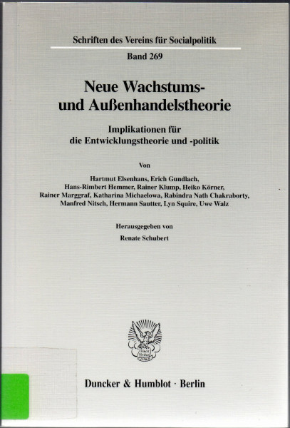 Neue Wachstums- und Außenhandelstheorie. Implikationen für die Entwicklungstheorie und -politik. (Schriften des Vereins für Socialpolitik. Neue Folge; SVS 269)