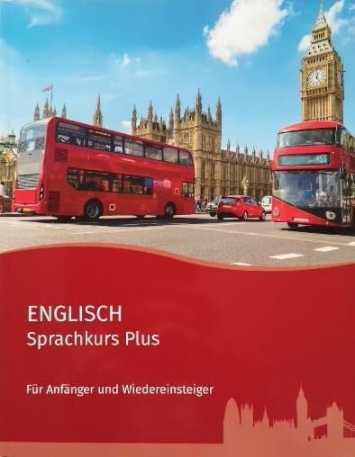 Englisch Sprachkurs Plus. Für Anfänger und Wiedereinsteiger