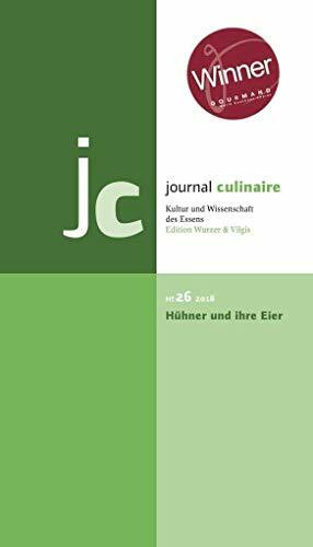 journal culinaire. Kultur und Wissenschaft des Essens: No. 26: Hühner und ihre Eier / "Best in the World" Gourmand World Awards 2018