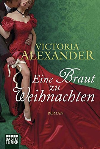 Eine Braut zu Weihnachten: Roman (Historische Liebesromane. Bastei Lübbe Taschenbücher)