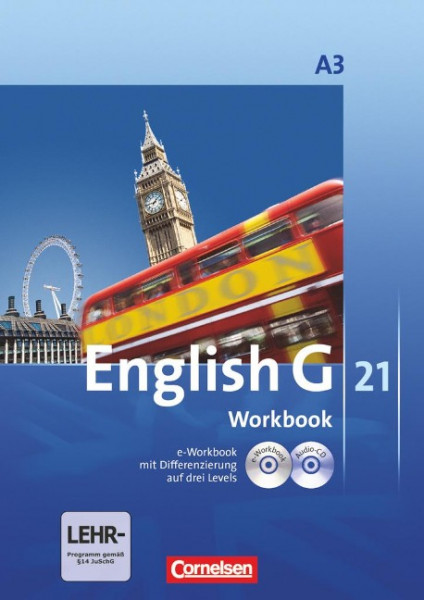 English G 21. Ausgabe A 3. Workbook mit CD-ROM (e-Workbook) und Audios Online