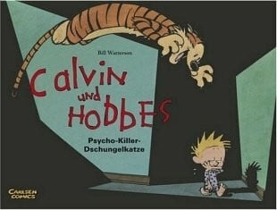 Calvin und Hobbes. Von Watterson, Bill