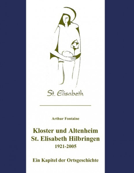 Kloster und Altenheim St. Elisabeth Hilbringen