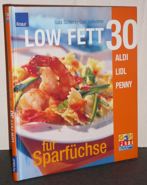 LOW FETT 30: Für Sparfüchse -Aldi, Lidl, Penny