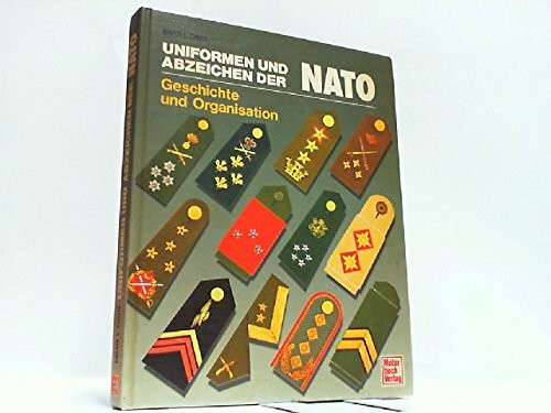 Uniformen und Abzeichen der NATO: Geschichte und Organisation