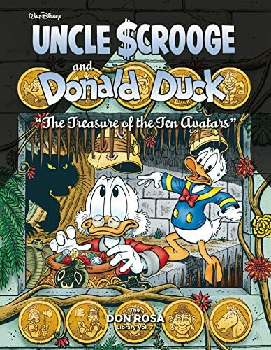 Walt Disney Uncle Scrooge And Donald Duck: The Don Rosa Library Vol. 7: "The Treasure Of The: The Treasure of the Ten Avatars (Walt Disney's Uncle Scrooge)