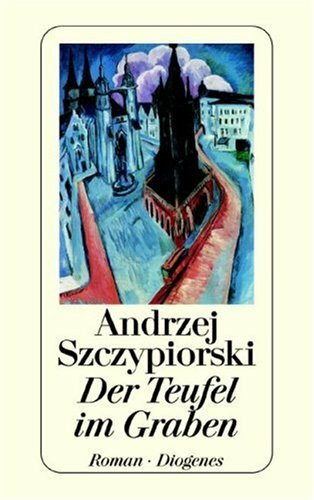 Der Teufel im Graben: Roman