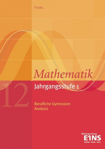 Mathematik Jahrgangsstufe 1. Analysis. Lehrbuch. Baden-Württemberg