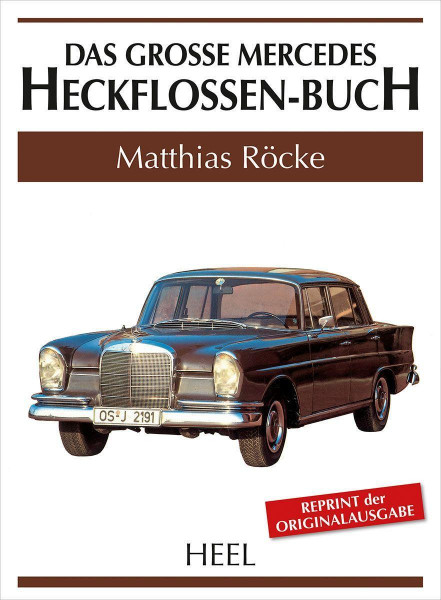 Das große Mercedes-Heckflossen-Buch