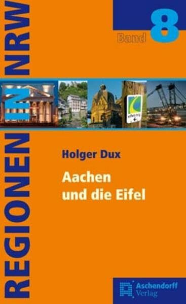 Aachen und die Eifel (Regionen in Nordrhein-Westfalen)