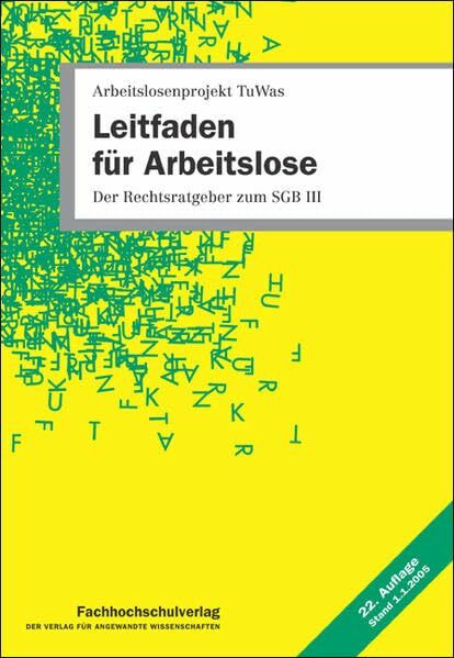 Leitfaden für Arbeitslose: Der Rechtsratgeber zum SGB III