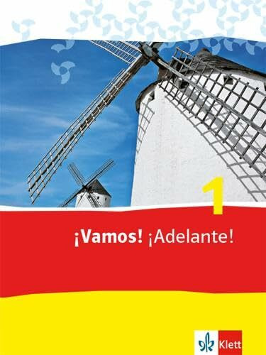 ¡Vamos! ¡Adelante! 1: Schulbuch 1. Lernjahr (¡Vamos! ¡Adelante! Ausgabe 2. Fremdsprache ab 2014)