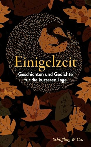 Einigelzeit: Geschichten und Gedichte für die kürzeren Tage