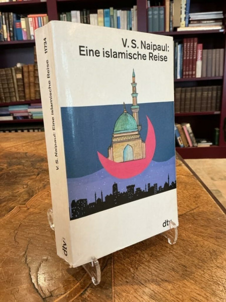Eine islamische Reise: Unter den Gläubigen