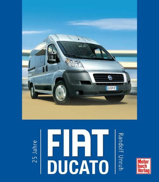 Fiat Ducato: 25 Jahre