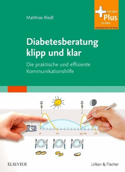 Diabetesberatung klipp und klar: Die praktische und effiziente Kommunikationshilfe - mit Zugang zum Elsevier-Portal