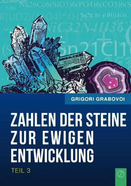 Die Zahlen der Steine zur ewigen Entwicklung - Teil 3