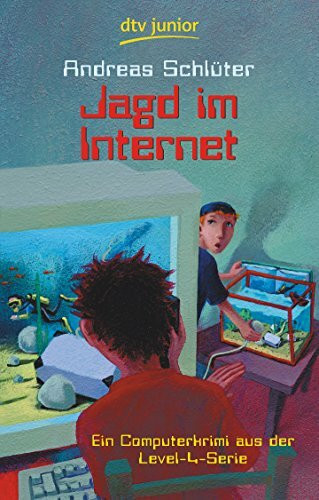 Jagd im Internet: Ein Computerkrimi aus der Level 4-Serie