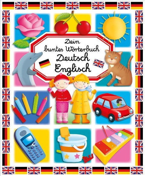 Dein buntes Wörterbuch Deutsch Englisch