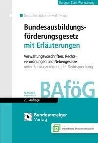 Bundesausbildungsförderungsgesetz mit Erläuterungen (BAföG)