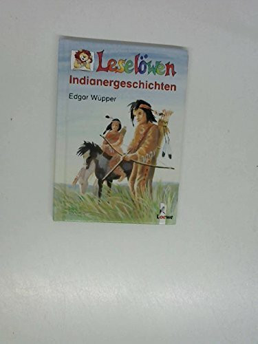 Leselöwen-Indianergeschichten