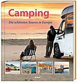 Camping - Die schönsten Touren in Europa