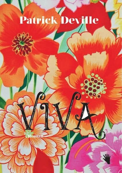 Viva: Ausgezeichnet mit dem Prix du meilleur roman des lecteurs de Points. Ungekürzte Ausgabe