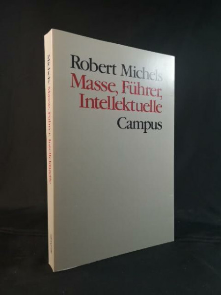 Masse, Führer, Intelletuelle