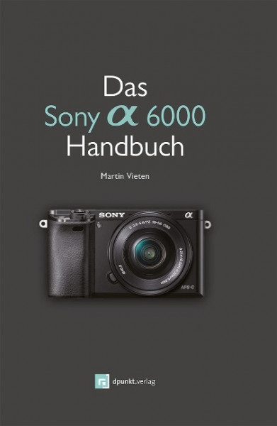 Das Sony A6000 Handbuch