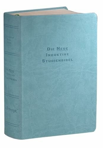 Die neue Induktive Studienbibel: Überarbeitete und erweiterte 7. Ausgabe