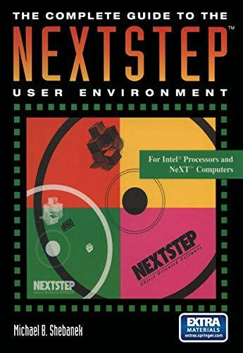The Complete Guide to the NextstepTM User Environment